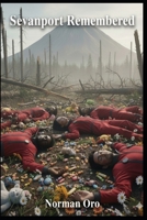 Sevanport Remembered: An Away Science Fiction Book 1722677228 Book Cover