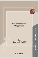 Les Références Originales (Le Travail Griffé) (French Edition) 2925601502 Book Cover