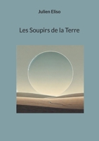 Les Soupirs de la Terre (French Edition) 2322618683 Book Cover