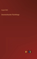 Oestreichische Flüchtlinge 3368708228 Book Cover
