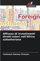 Afflusso di investimenti diretti esteri nell'Africa subsahariana 6202374667 Book Cover