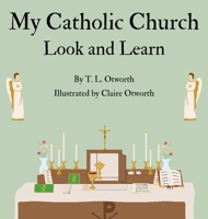 My Catholic Church: Look and Learn B0HGKR9GNY Book Cover