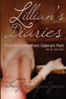 Lillian's Diaries: Final Whispers from Galena's Past: Vol. III 1926-1931 1463752520 Book Cover