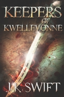 Keepers of Kwellevonne: The HEALER'S Complete Story B08QRZ7M4G Book Cover