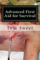 Advanced First Aid for Survival: When the Sh*t Hits the Fan YOU are the Doctor 1500535990 Book Cover