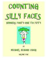 Counting Silly Faces: Numbers Forty-One to Fifty 146096151X Book Cover