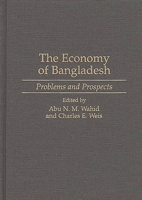 The Economy of Bangladesh: Problems and Prospects 0275953475 Book Cover