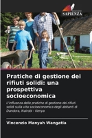 Pratiche di gestione dei rifiuti solidi: una prospettiva socioeconomica (Italian Edition) 620995071X Book Cover