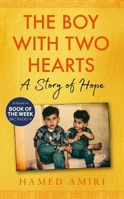 The Boy with Two Hearts 1350361801 Book Cover