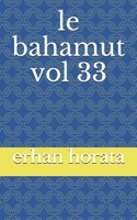 le bahamut vol 33 B086FS4VQ9 Book Cover