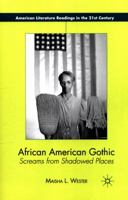 African American Gothic: Screams from Shadowed Places 1137003502 Book Cover
