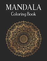 Mandala Coloring Book: 50 Original Hand-Drawn Designs For Art Therapy & Relaxation. Achieve Stress Relief and Mindfulness.Mandalas & Patterns Coloring Books. 1657878481 Book Cover