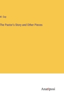 The Pastor's Story and Other Pieces 3382180804 Book Cover