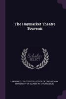 The Haymarket Theatre souvenir 1378950119 Book Cover