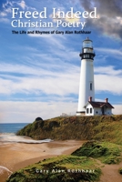Freed Indeed: Christian Poetry 1477143556 Book Cover