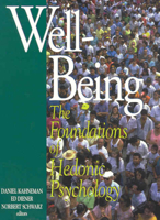 Well-Being: The Foundations of Hedonic Psychology 0871544245 Book Cover