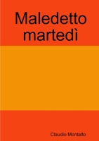 Maledetto marted� 1326904469 Book Cover