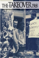 Takeover 1968 : Student Protest, Campus Politics, and Black Student Activism at Northwestern University 0990657485 Book Cover