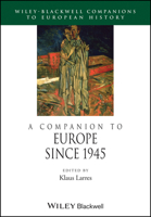 A Companion to Europe Since 1945 (Blackwell Companions to the Ancient World) 1118729986 Book Cover