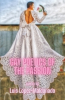 Gay Poetics of the Passion 1963245113 Book Cover