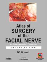 Atlas of Surgery of the Facial Nerve, Second Edition 9350257890 Book Cover