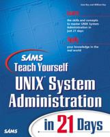 Sams Teach Yourself UNIX System Administration in 21 Days (Teach Yourself -- Days) 0672316609 Book Cover