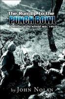The Run-Up to the Punch Bowl 1599267624 Book Cover