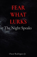 Fear What Lurks B0GKSMYH3H Book Cover
