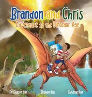 Brandon and Chris Adventure to the Dinosaur Age 197722931X Book Cover