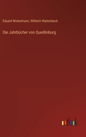 Die Jahrbücher von Quedlinburg 3563177864 Book Cover
