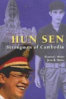 Hun Sen: Strongman of Cambodia 9812180745 Book Cover