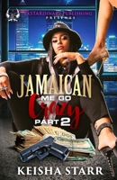 Jamaican ME Go Crazy 2 173223762X Book Cover