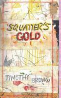 Squatter's Gold: Book 1: Sam White Homeless Mysteries 099962086X Book Cover