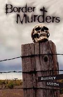 Border Murders 1607460823 Book Cover