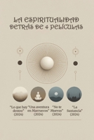 La espiritualidad oculta detrás de 4 películas: Advanced Analysis of the Hidden Spirituality Behind Movies, Series, and Anime. (Spanish Edition) B0F8Q3X5T5 Book Cover