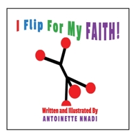I Flip for My FAITH! 1735589918 Book Cover