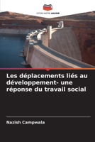 Les déplacements liés au développement- une réponse du travail social (French Edition) 6209697089 Book Cover