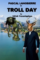 Troll Day B0986B865Z Book Cover