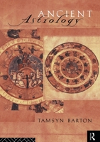 Ancient Astrology (Sciences of Antiquity Series) 0415110297 Book Cover