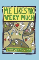 Me Likes You Very Much 0615609139 Book Cover