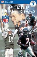 Whiz Kid Quarterbacks NFL Reader (DK Readers) 0789498626 Book Cover