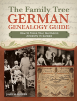 German Genealogy Guide: How to Trace Your Family Tree to German-Speaking Areas of Europe 1440330654 Book Cover