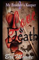 My Brother's Keeper 2: Love & Death 148011877X Book Cover