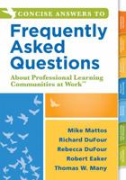 Concise Answers to Frequently Asked Questions about Professional Learning Communities at Work 194249663X Book Cover