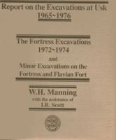 Fortress Excavations 1972-1974 and Minor Excavations on the Fortress and Flavian 0708310508 Book Cover