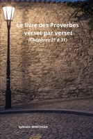 Le livre des Proverbes verset par verset (Chapitres 21 à 31) (French Edition) B0DR7TR2LX Book Cover