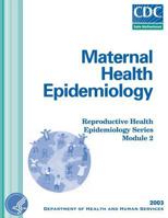Maternal Health Epidemiology 1499564821 Book Cover
