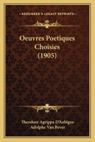 Oeuvres Poetiques Choisies (1905) 1160766509 Book Cover