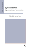 Symbolization: Representation and Communication 036732721X Book Cover