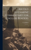 An Old Testament Commentary for English Readers: 2 1021440558 Book Cover